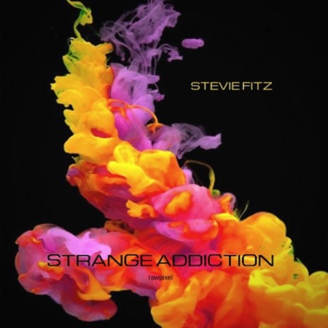 Strange Addiction | Boomplay Music