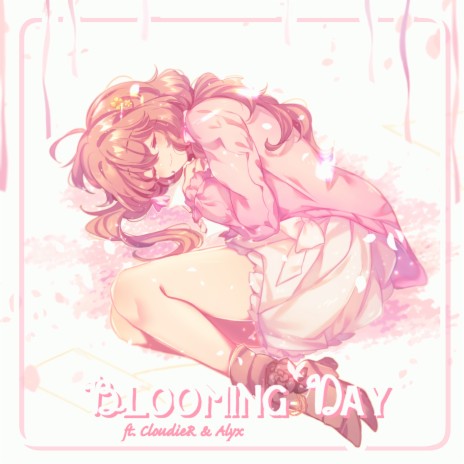 Blooming Day ft. CloudieR | Boomplay Music