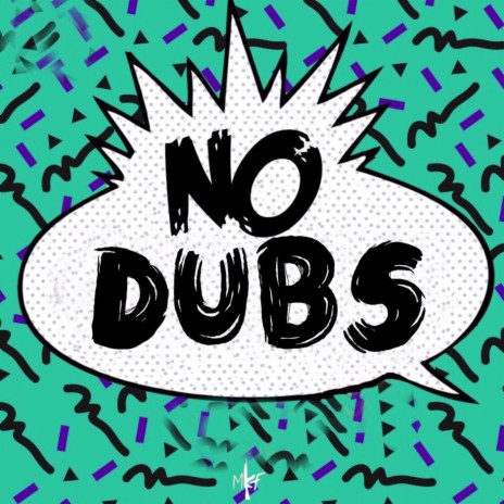 No Dubs | Boomplay Music