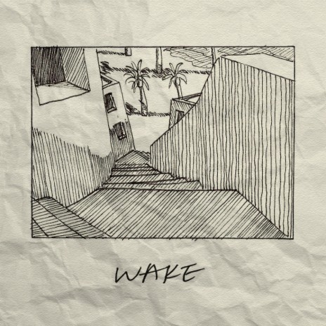 Wake | Boomplay Music