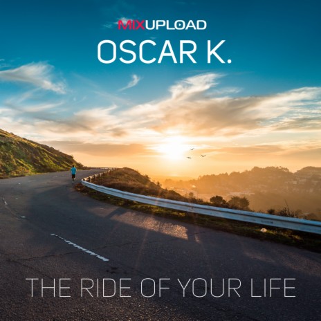 The Ride Of Your Life | Boomplay Music