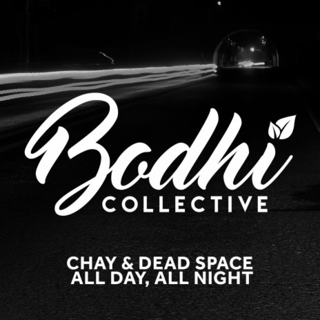 All Day, All Night ft. Dead Space | Boomplay Music