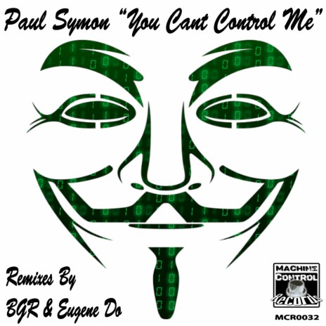 You Can't Control Me (BGR (Beat Groove Rhythm) Remix) ft. BGR (Beat Groove Rhythm) | Boomplay Music