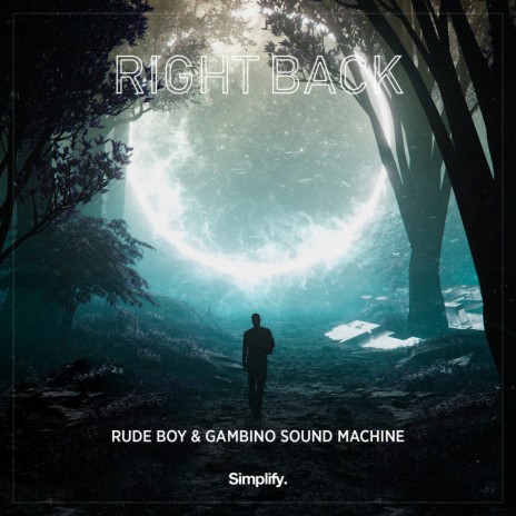Right Back ft. Gambino Sound Machine | Boomplay Music