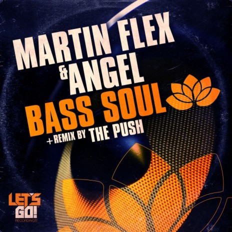 Bass Soul (The Push Remix) ft. Angel