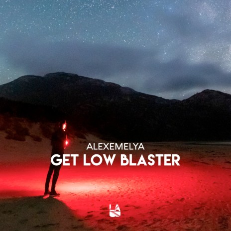 Get Low Blaster | Boomplay Music
