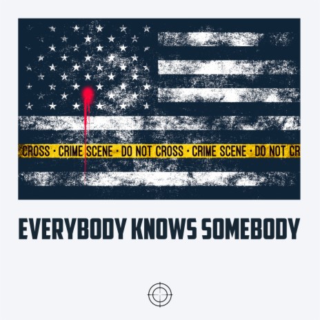 Everybody Knows Somebody | Boomplay Music