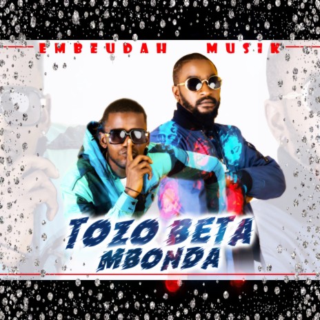 Tozo Beta Mbonda | Boomplay Music