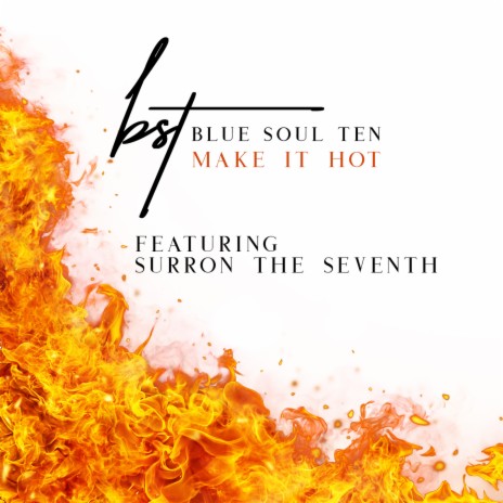 Make It Hot ft. Surron The Seventh | Boomplay Music