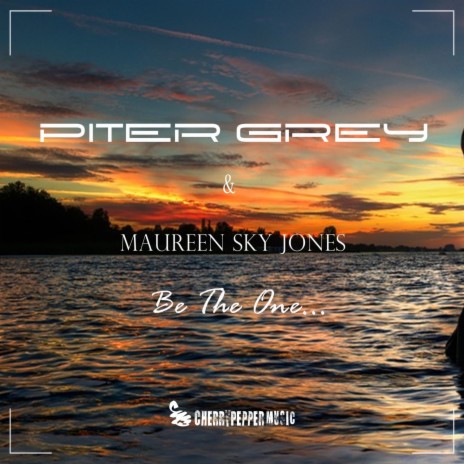 Be The One (Radio Edit) ft. Maureen Sky Jones | Boomplay Music
