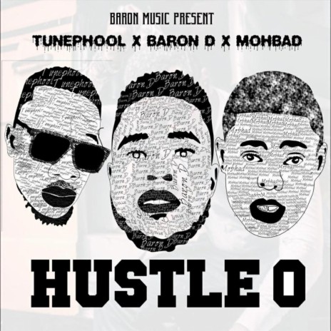 Hustle O ft. Mohbad & Tunephool
