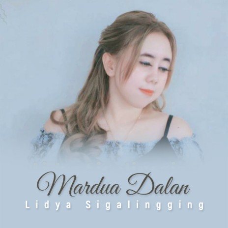 Mardua Dalan | Boomplay Music