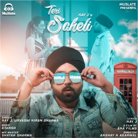 Teri Saheli ft. Urvashi Kiran Sharma | Boomplay Music