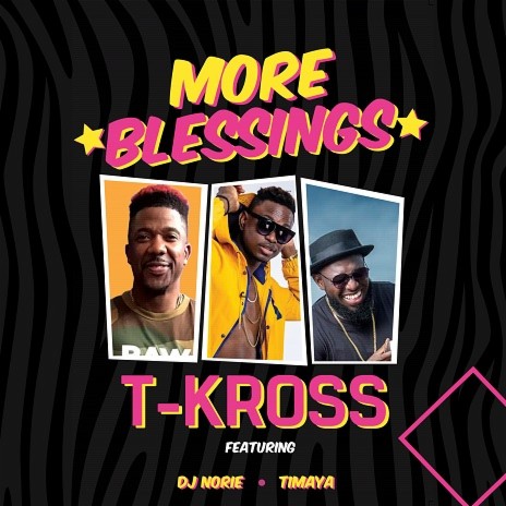 More Blessings ft. Dj Norie & Timaya
