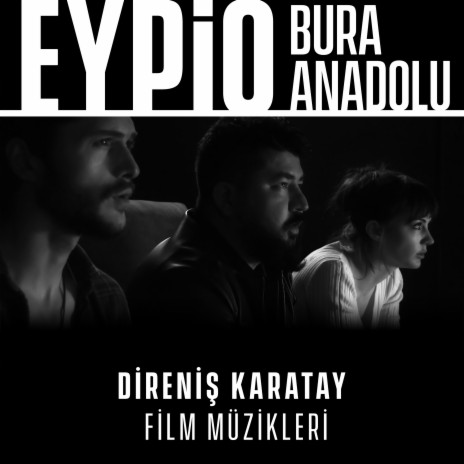 Bura Anadolu (Direniş Karatay Orijinal Film Müziği) | Boomplay Music