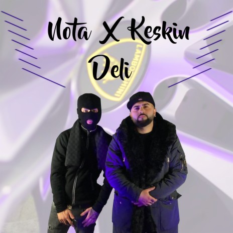 Deli ft. Keskin | Boomplay Music