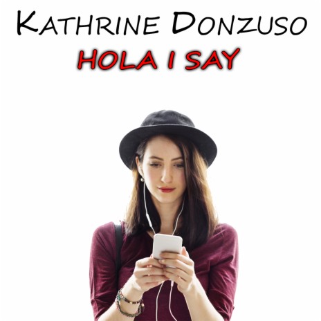 Hola (I say) | Boomplay Music