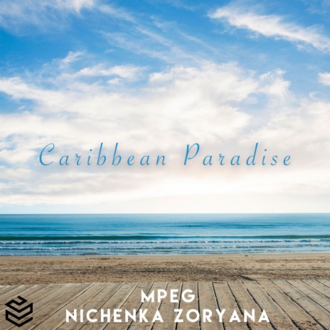 Caribbean Paradise (Original Mix) ft. Nichenka Zoryana | Boomplay Music