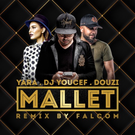 Mallet (Radio Remix) ft. DJ Youssef & Douzi | Boomplay Music