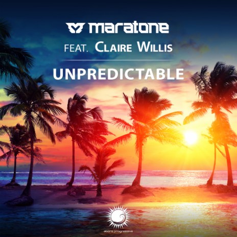 Unpredictable (Extended Mix) ft. Claire Willis