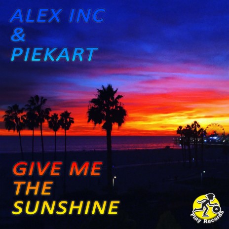Give Me The Sunshine (Matush Remix) ft. Piekart | Boomplay Music