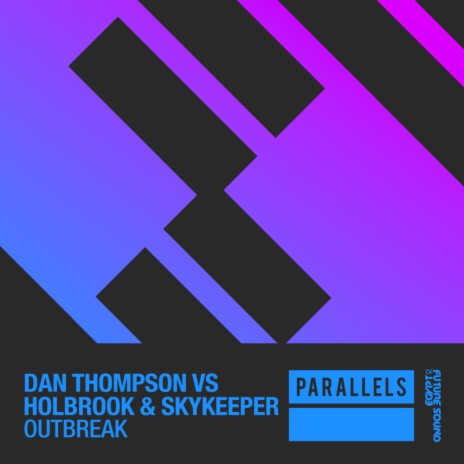 Outbreak (Original Mix) ft. Holbrook & SkyKeeper