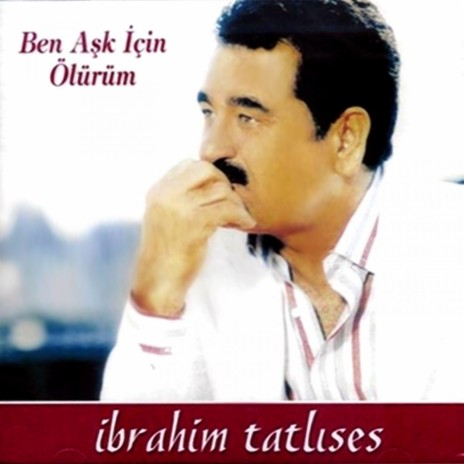 Ben Aşk İçin Ölürüm | Boomplay Music