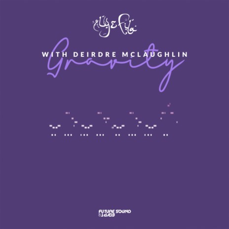 Gravity (Original Mix) ft. Deirdre McLaughlin