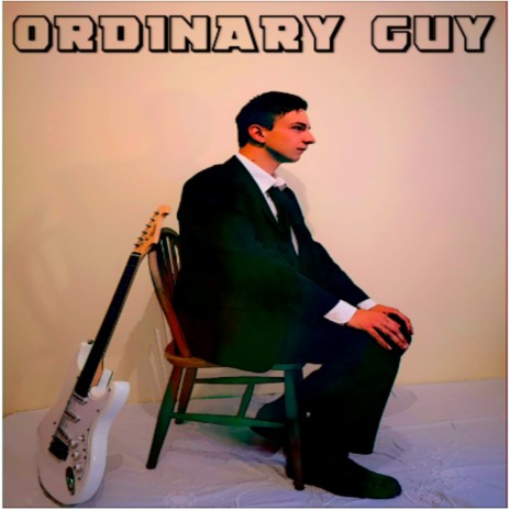 Ordinary Guy | Boomplay Music