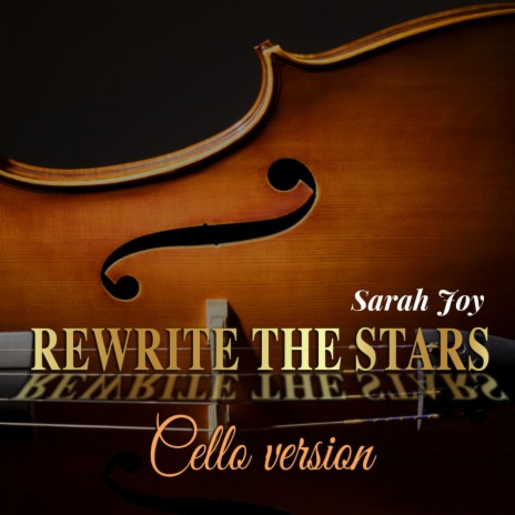 Rewrite the Stars (Cello Version) | Boomplay Music