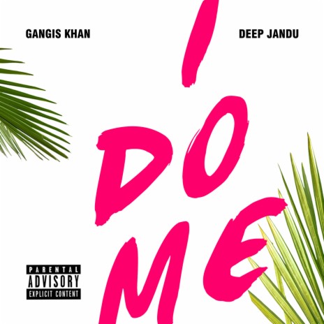 I Do Me ft. Deep Jandu | Boomplay Music