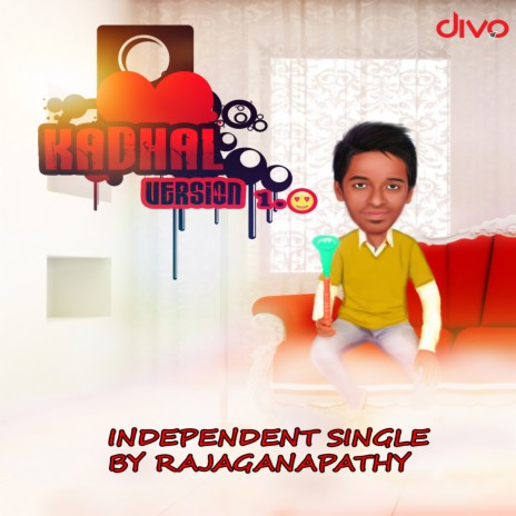 Kadhal Version 1.0 ft. Rajaganapathy | Boomplay Music