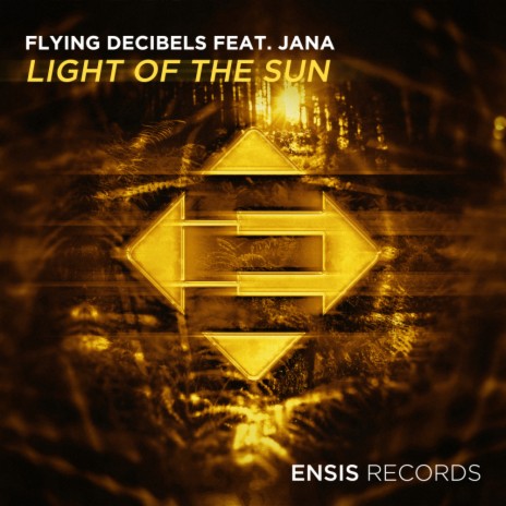 Light Of The Sun (Original Mix) ft. Jana | Boomplay Music
