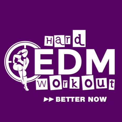 Better Now (Workout Mix Edit 140 bpm) | Boomplay Music