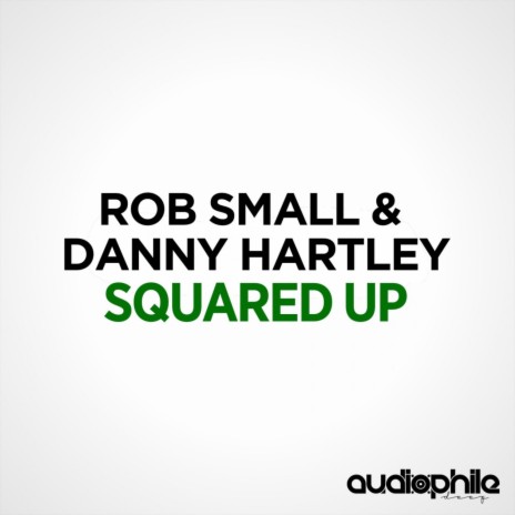 Squared Up ft. Rob Small | Boomplay Music