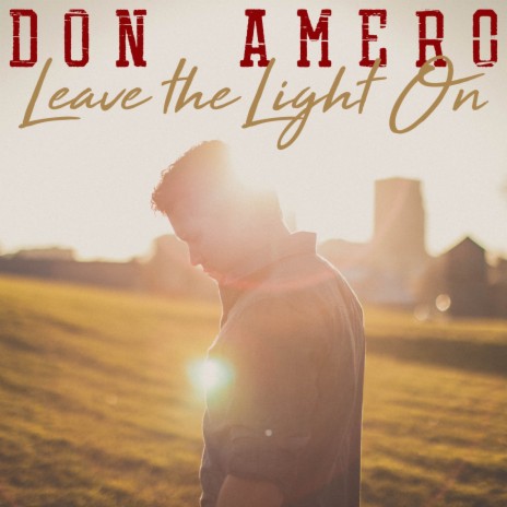 Leave The Light On | Boomplay Music