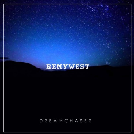 Dreamchaser | Boomplay Music