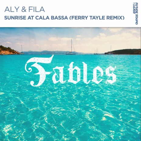 Sunrise At Cala Bassa (Ferry Tayle Extended Remix) | Boomplay Music