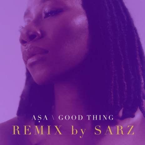 Good Thing (Remix by Sarz)