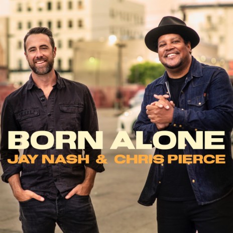 Born Alone ft. Chris Pierce | Boomplay Music
