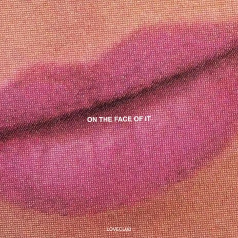 On the Face of It | Boomplay Music