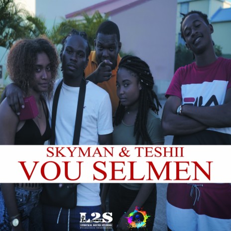 Vou selman ft. TESHII | Boomplay Music