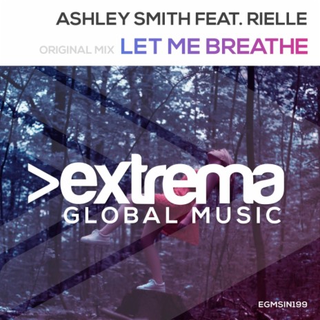 Let Me Breathe (Radio Edit) ft. Rielle | Boomplay Music