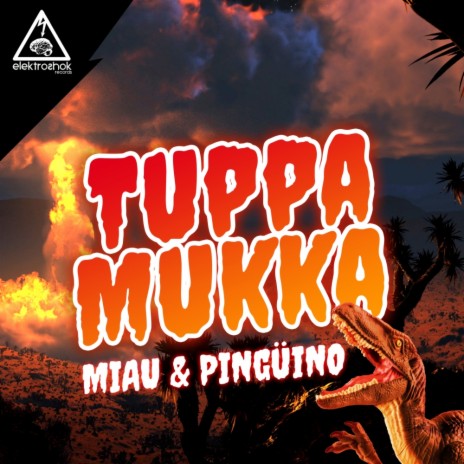 Tuppa Mukka (Original Mix) ft. Pingüino | Boomplay Music