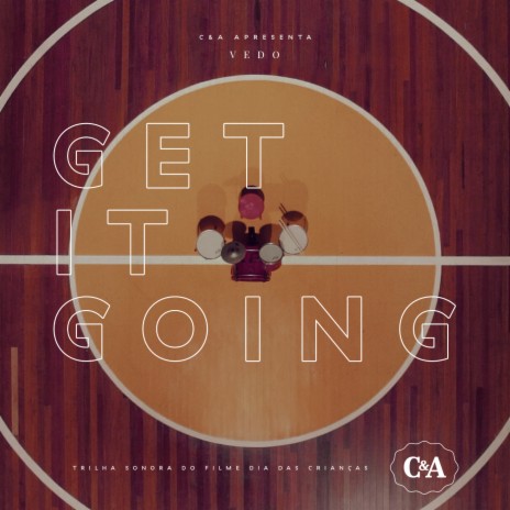 Get It Going | Boomplay Music