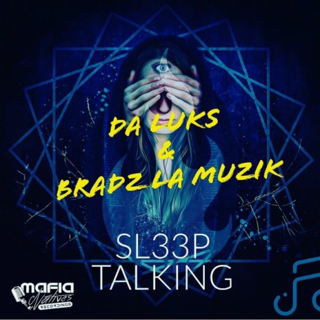 Sleep Talking (Original Mix) ft. Bradz La Muzik | Boomplay Music