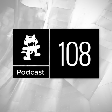 Monstercat Podcast Ep. 108 | Boomplay Music