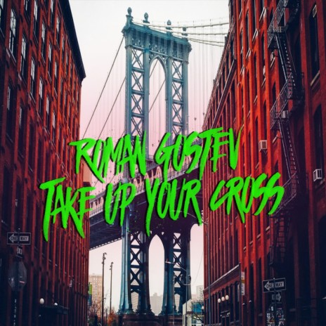 Take Up Your Cross (Original Mix) | Boomplay Music