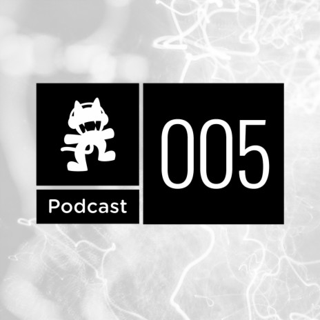 Monstercat Podcast Ep. 005 | Boomplay Music