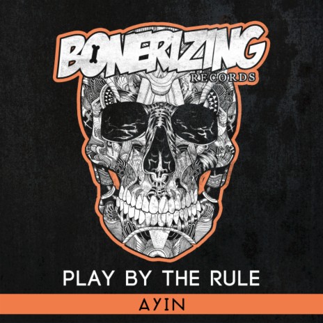 Play By The Rule (Original Mix)